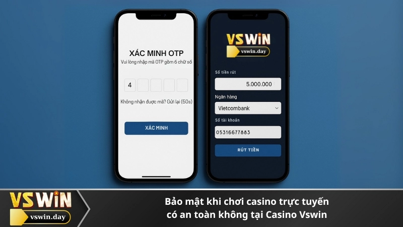 Bảo mật khi chơi casino trực tuyến có an toàn không tại Casino Vswin
