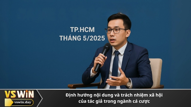 Định hướng nội dung và trách nhiệm xã hội của tác giả trong ngành cá cược