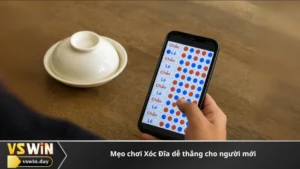 Mẹo chơi Xóc Đĩa dễ thắng cho người mới