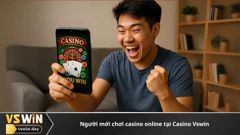 Người mới chơi casino online tại Casino Vswin
