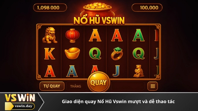 Giao diện quay Nổ Hũ Vswin mượt và dễ thao tác