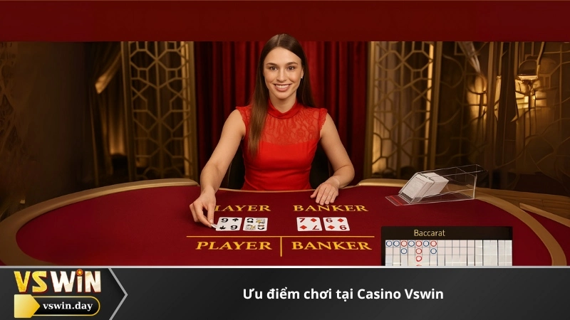 Ưu điểm chơi tại Casino Vswin